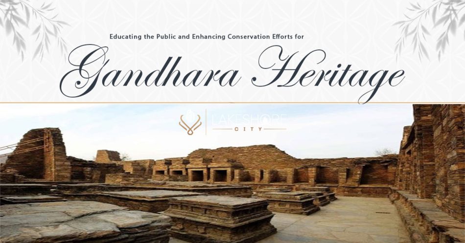 Educating the Public and Enhancing Efforts for Gandhara Heritage