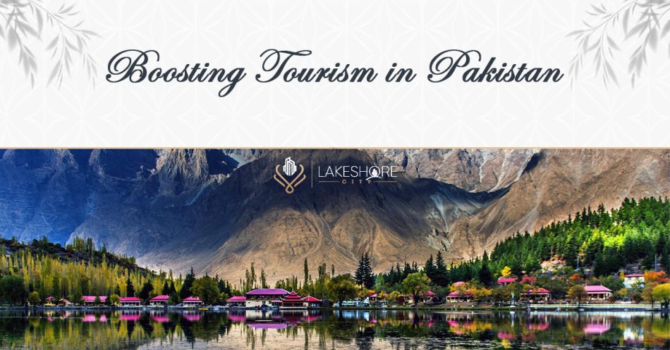 Boosting Tourism in Pakistan