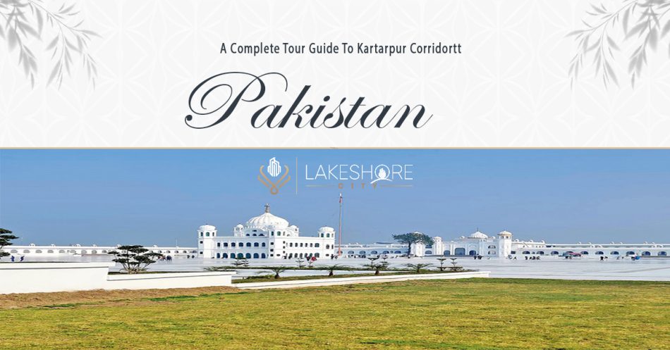 A Complete Tour Guide To Kartarpur Corridor, Pakistan