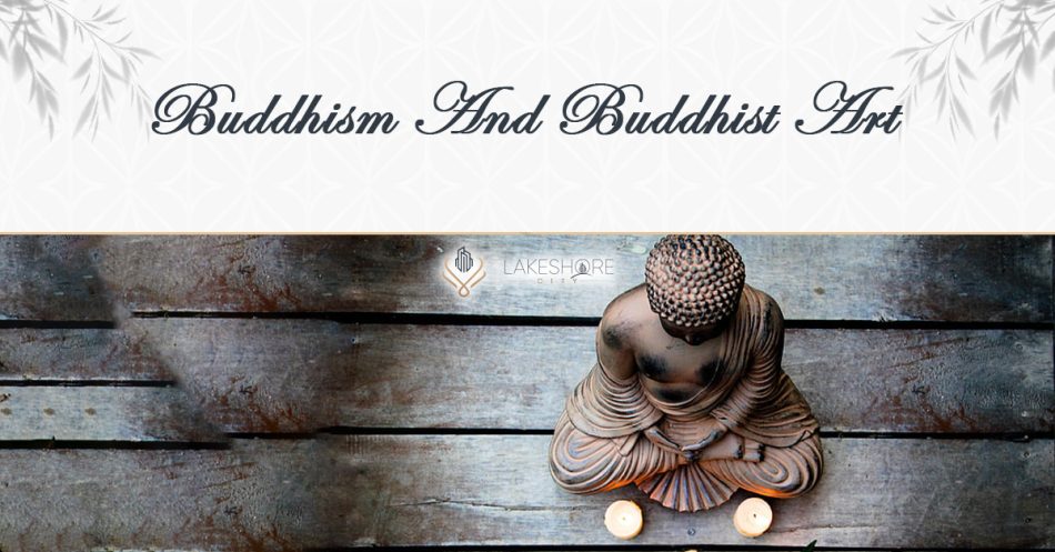 Buddhism And Buddhist Art