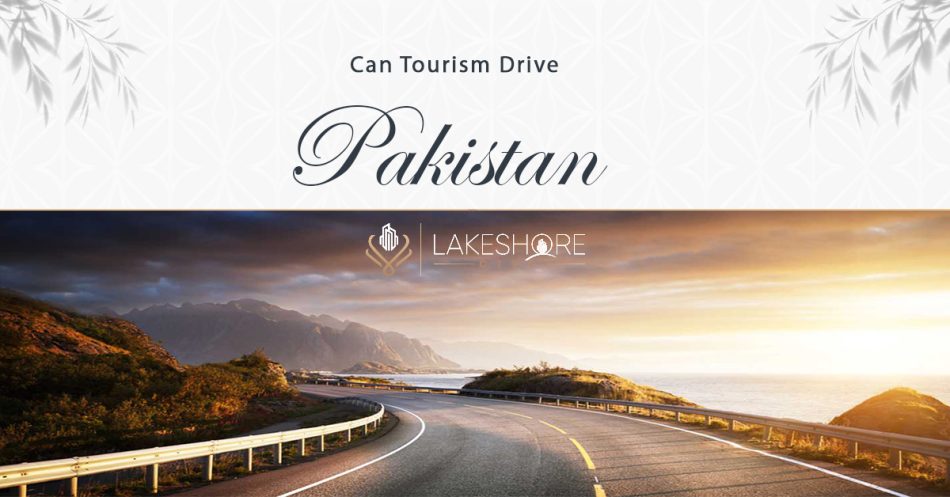 Can Tourism Drive Pakistan?