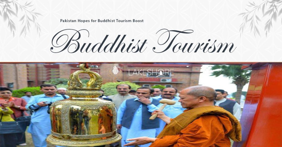 Pakistan Hopes for Buddhist Tourism Boost