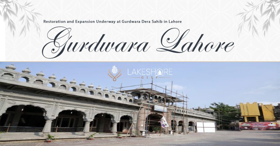 Restoration and Expansion at Gurdwara Dera Sahib in Lahore