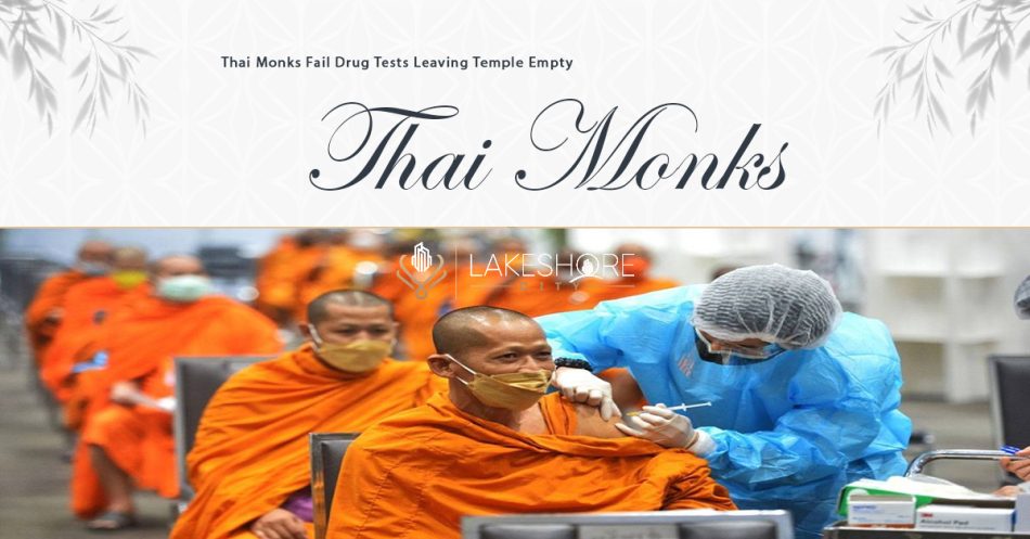 Thai Monks Fail Drug Tests Leaving Temple Empty