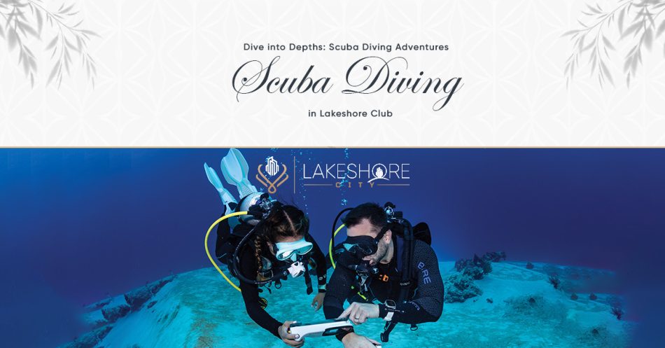 Dive into Depths: Scuba Diving Adventures in Lakeshore Club