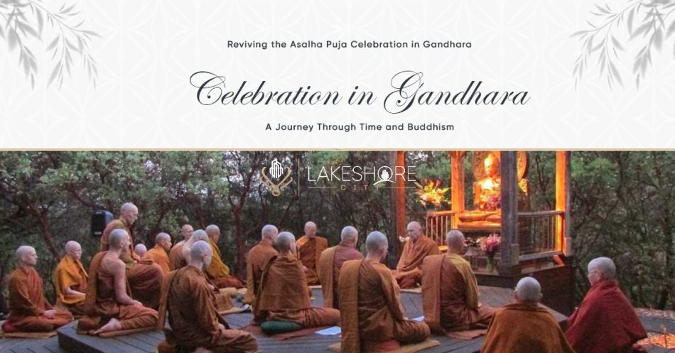 Asalha Puja Celebration in Gandhara: Time and Buddhism