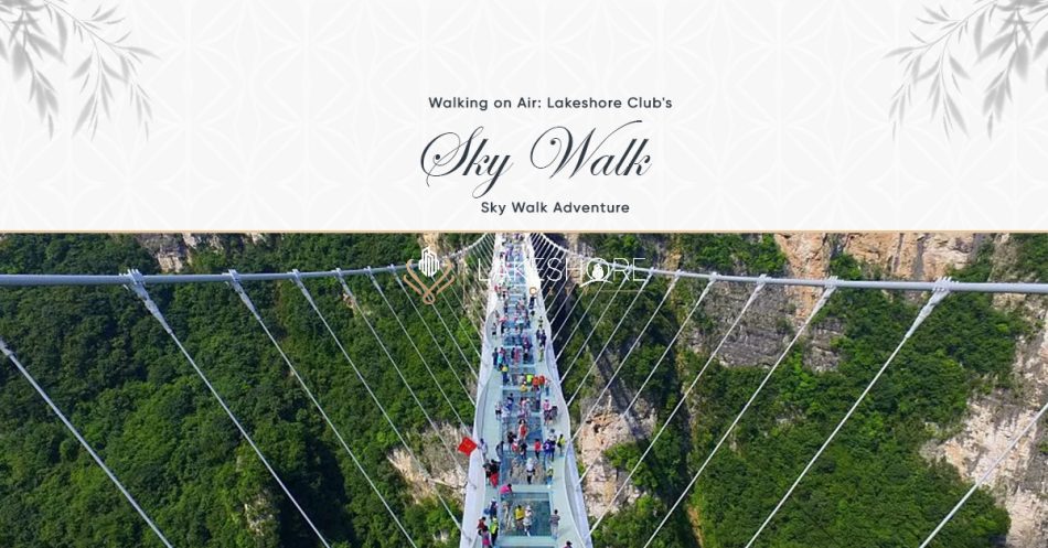 Walking on Air: Lakeshore Club’s Sky Walk Adventure