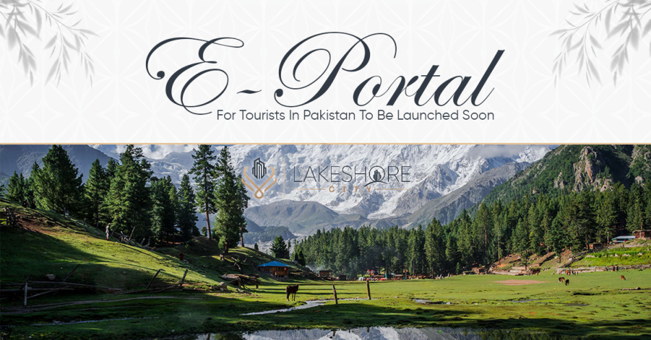 E-Portal For Tourists In Pakistan To Be Launched Soon