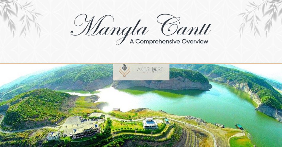 Mangla Cantt: A Comprehensive Overview