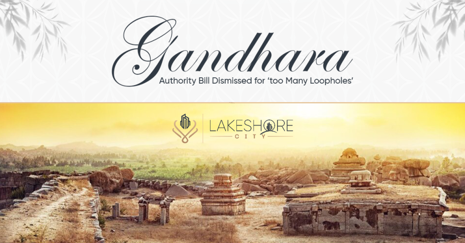 Gandhara Authority Bill Dismissed for ‘too Many Loopholes’