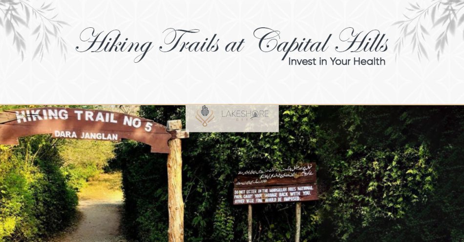 Hiking Trails at Capital Hills: Invest in Your Health