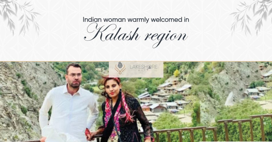 Indian Woman Warmly Welcomed in Kalash Region