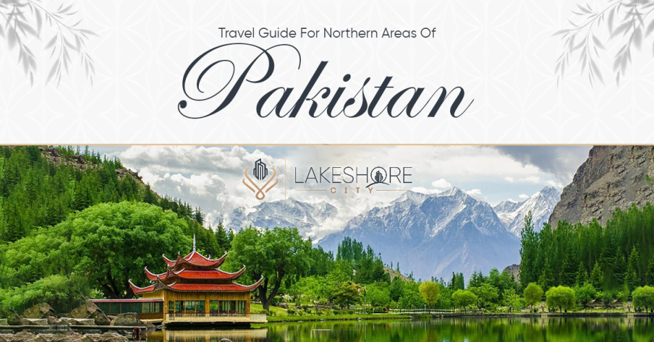 Travel Guide for Northern Areas of Pakistan