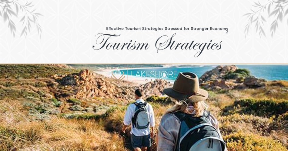 Effective Tourism Strategies Stressed for Stronger Economy