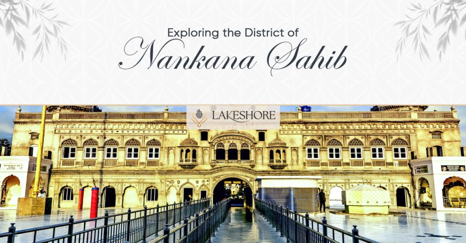 Exploring the District of Nankana Sahib