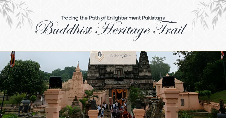 Tracing Path of Enlightenment: Pakistan’s Buddhist Heritage Trail