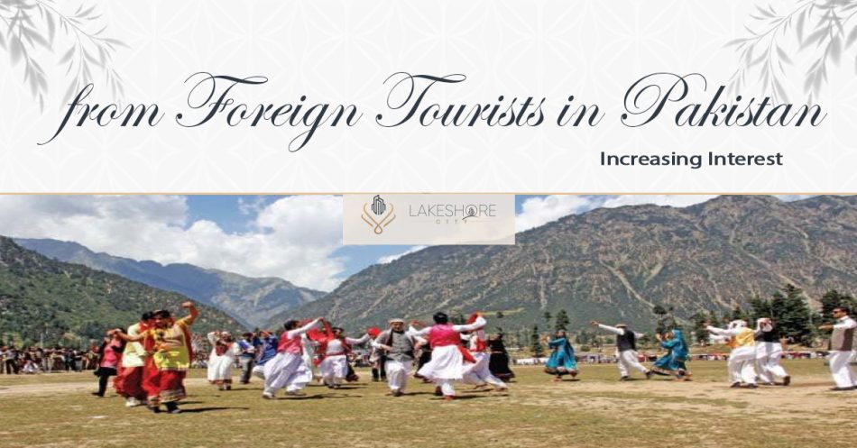 Increasing Interest from Foreign Tourists in Pakistan