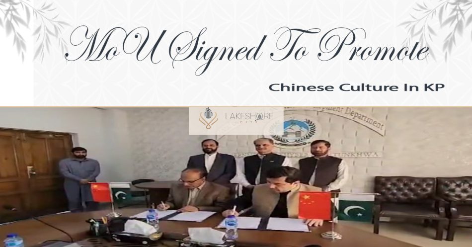 MoU Signed To Promote Chinese Culture In KP