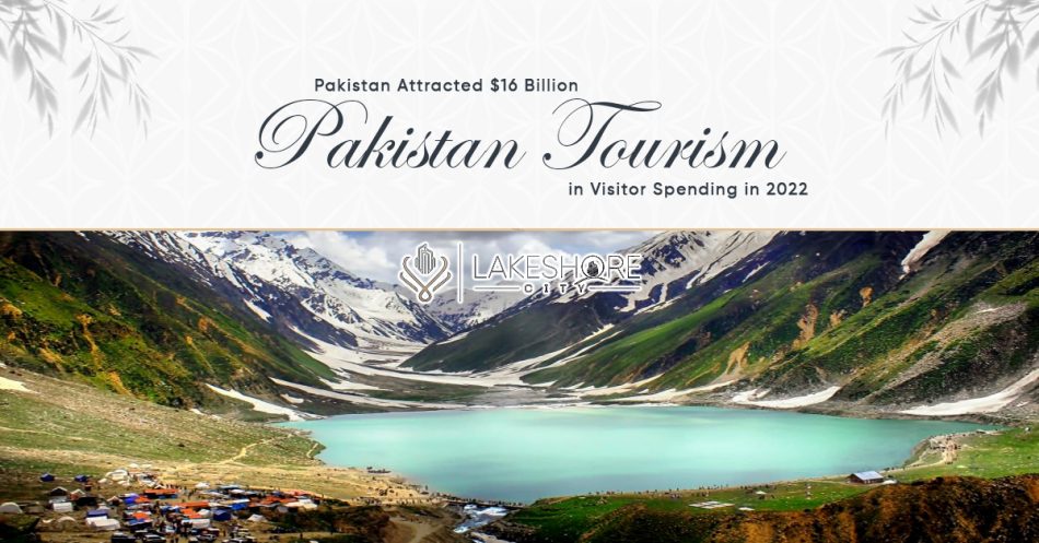 Pakistan Attracted $16 Billion in Visitor Spending in 2022