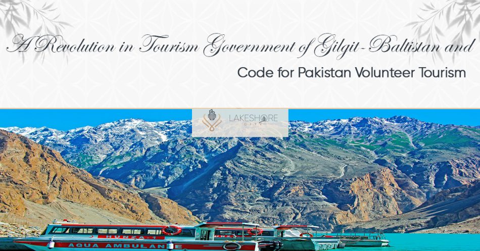 A Revolution in Tourism: Government of Gilgit-Baltistan and Code for Pakistan Volunteer Tourism