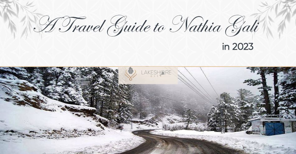 A Travel Guide to Nathia Gali in 2023