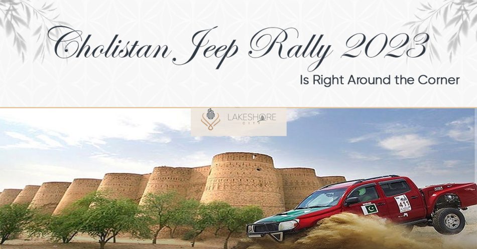 Cholistan Jeep Rally 2023 Is Right Around the Corner