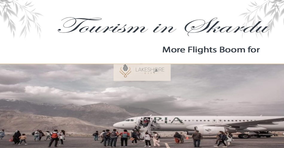 More Flights Boom for Tourism in Skardu