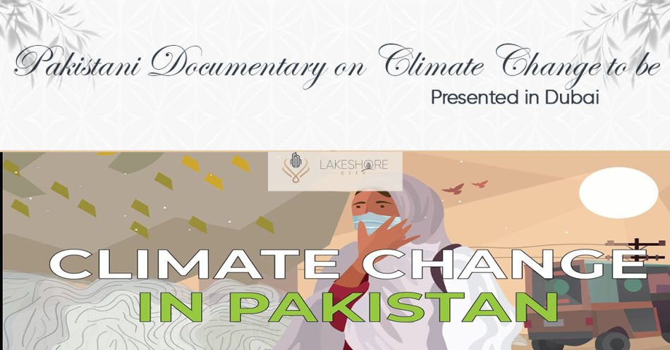 Pakistani Documentary on Climate Change to be Presented in Dubai