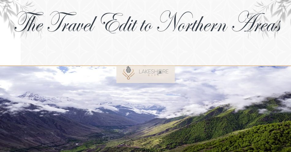 The Travel Edit to Northern Areas