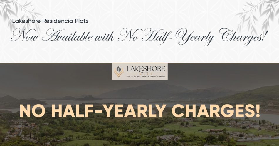 Lakeshore Residencia Plots Now Available with No Half-Yearly Charges