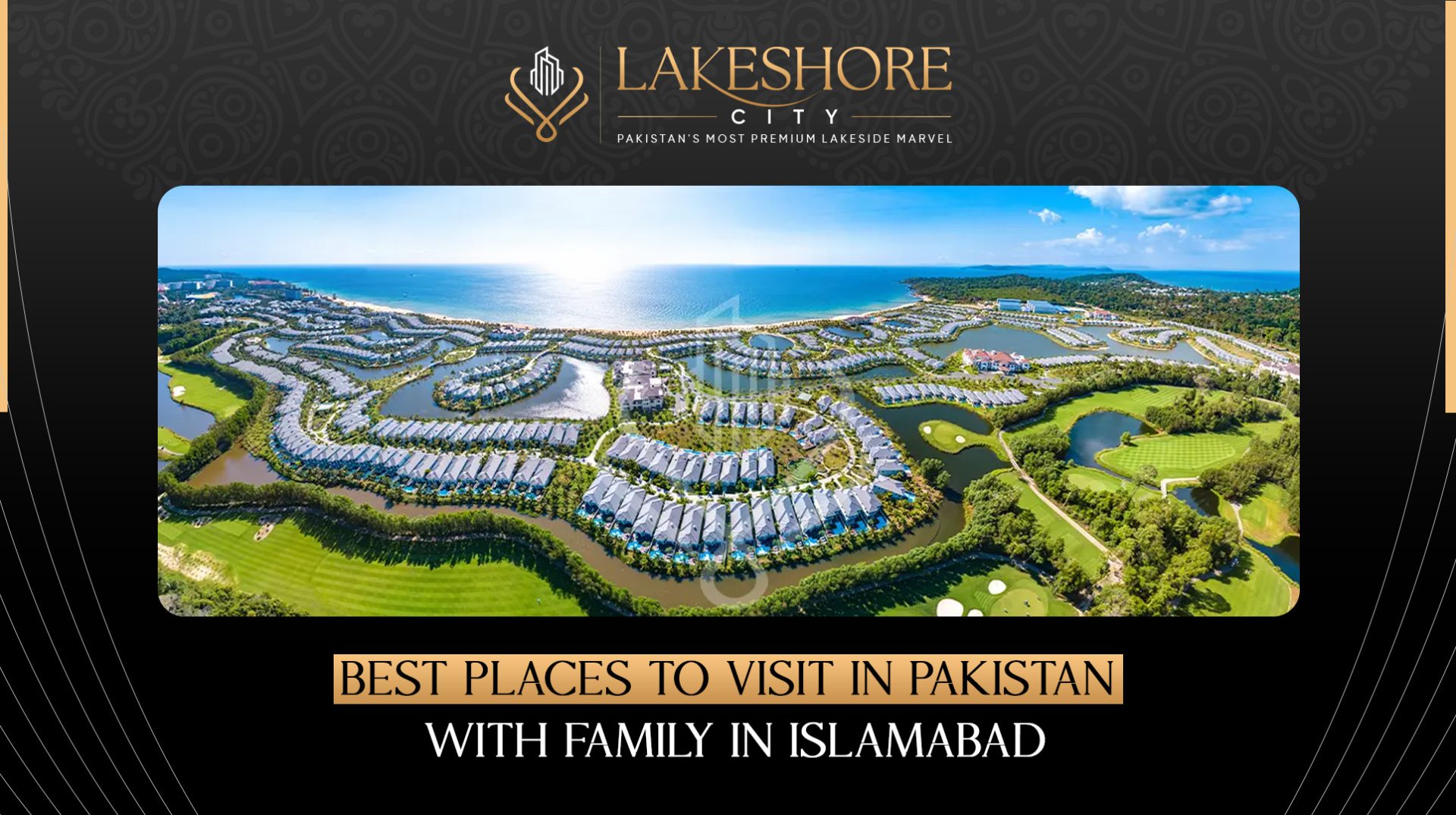 Best Places to Visit in Pakistan with Family in Islamabad