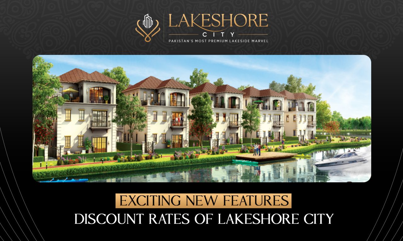 Exciting New Features & Discount Rates of Lakeshore City