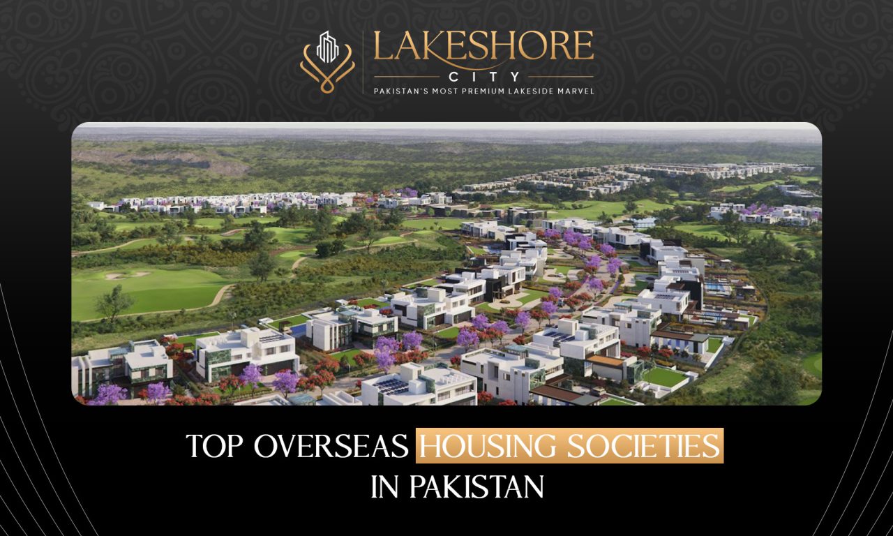 Top Overseas Housing Societies in Pakistan
