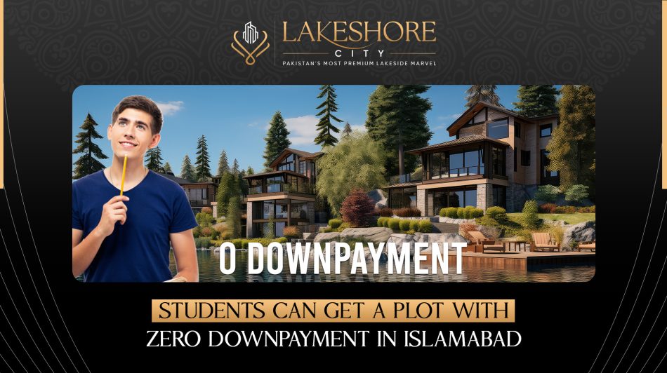 Students Can Get a Plot with Zero Down payment in Islamabad