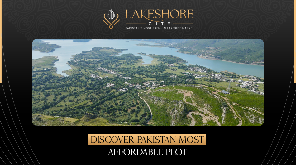 Discover Pakistan’s Most Affordable Plots