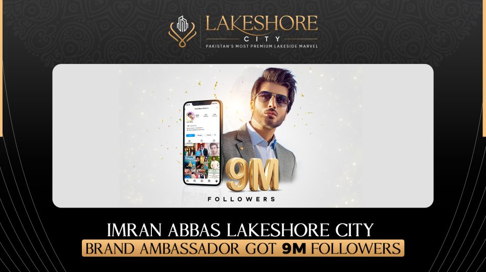 Imran Abbas: Lakeshore City Brand Ambassador Hits 9 Million Followers!