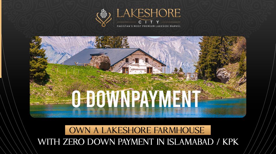 Own a Lakeshore Farmhouse with Zero Down Payment in Islamabad / KPK
