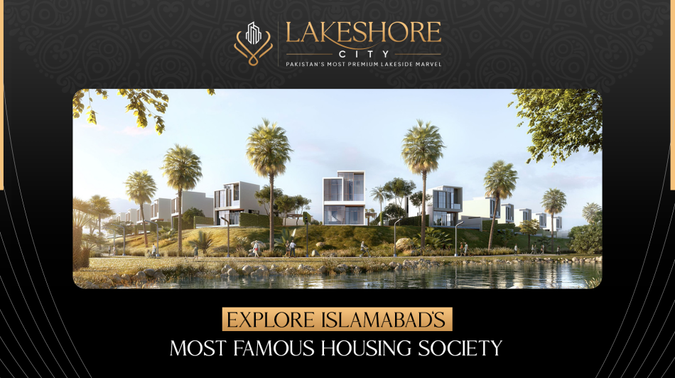 Explore Islamabad’s Most Famous Housing Society