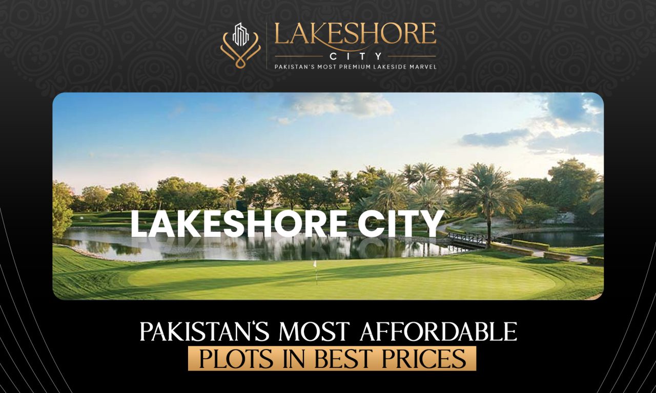 Pakistan’s Most Affordable Plots at the Best Prices