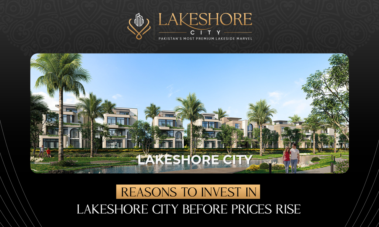 Reasons to Invest in Lakeshore City Before Prices Rise