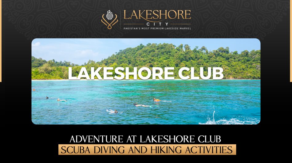 Adventure at Lakeshore Club: Scuba Diving and Hiking Activities