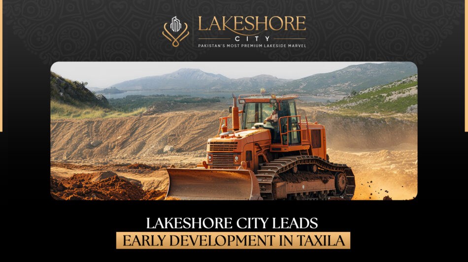 Lakeshore City Leads Early Development in Taxila