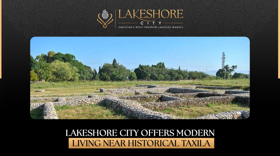 Lakeshore City Offers Modern Living Near Historical Taxila