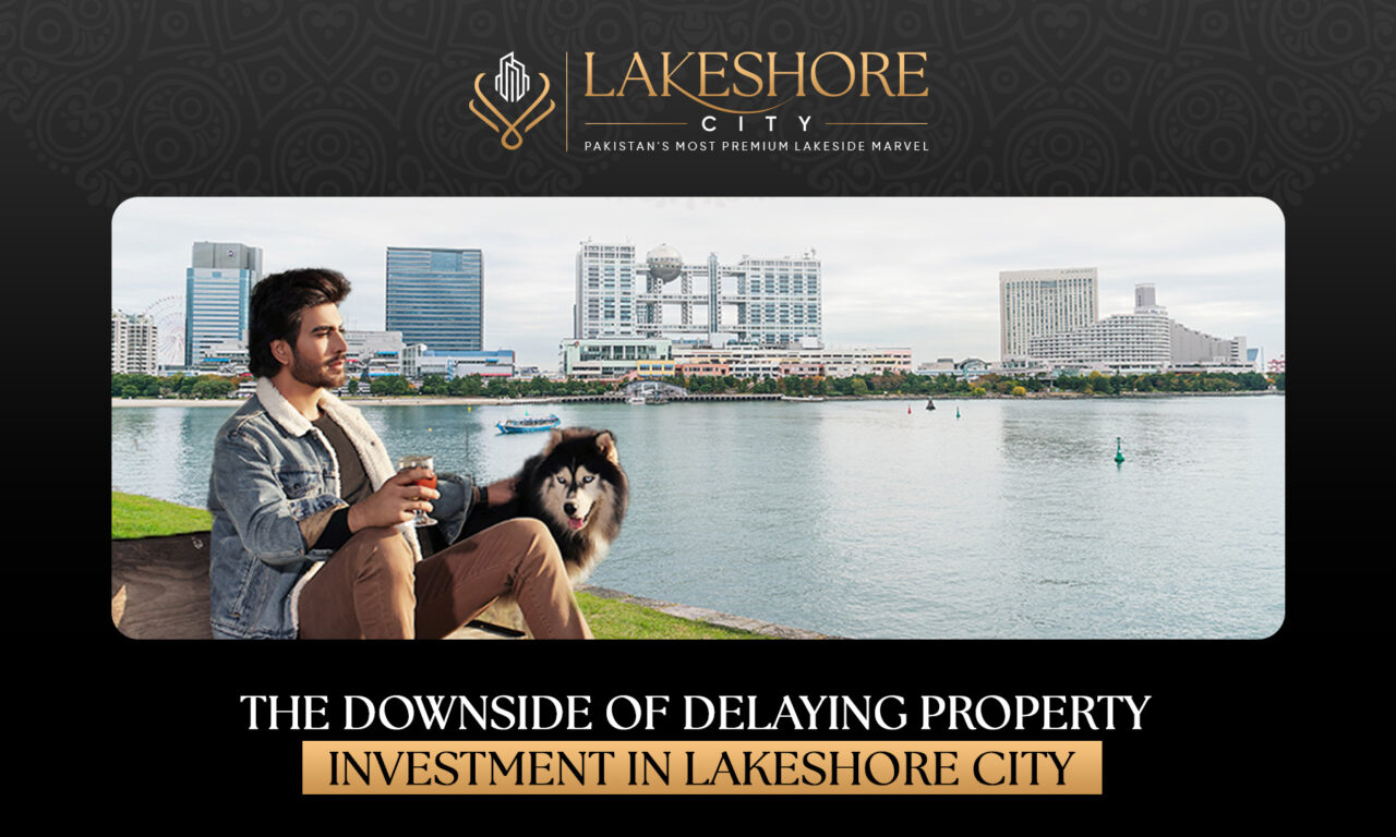 The Downside of Delaying Property Investment in Lakeshore City