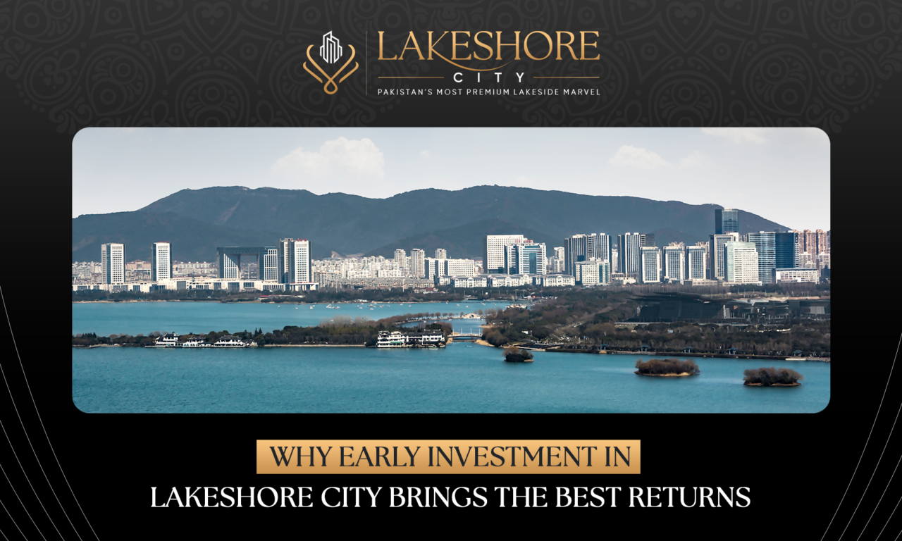 Why Early Investment in Lakeshore City Brings the Best Returns