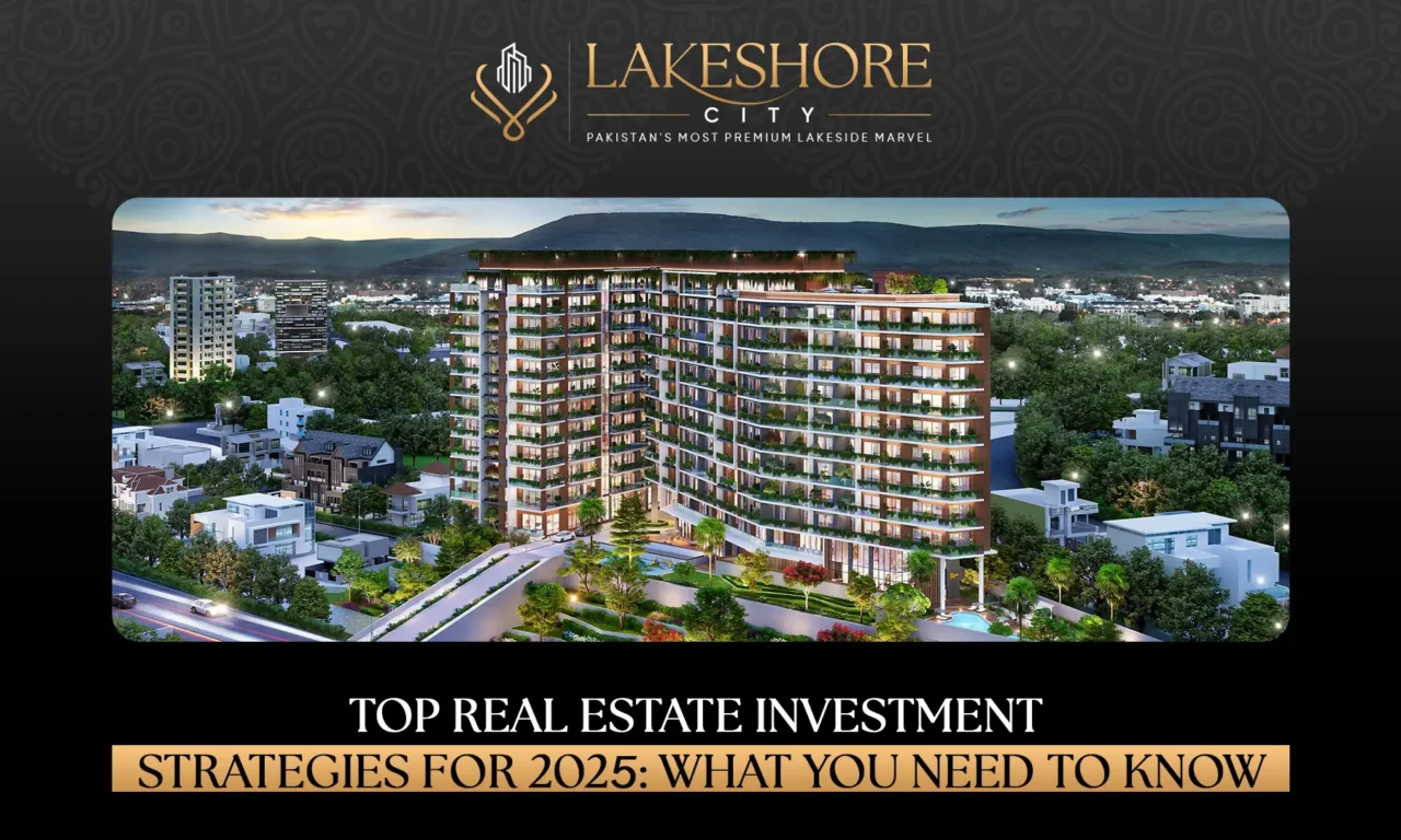 Top Real Estate Investment Strategies for 2025: What You Need to Know