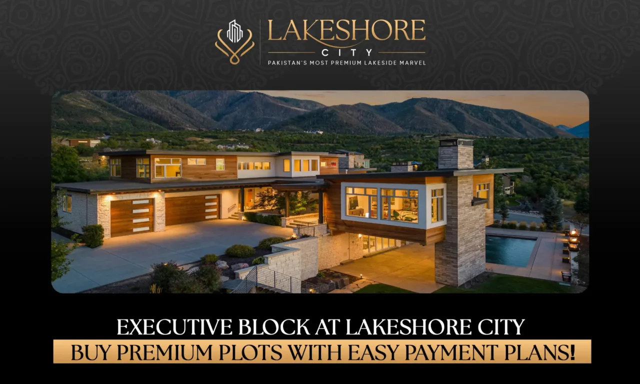 Executive Block at Lakeshore City – Buy Premium Plots with Easy Payment Plans!