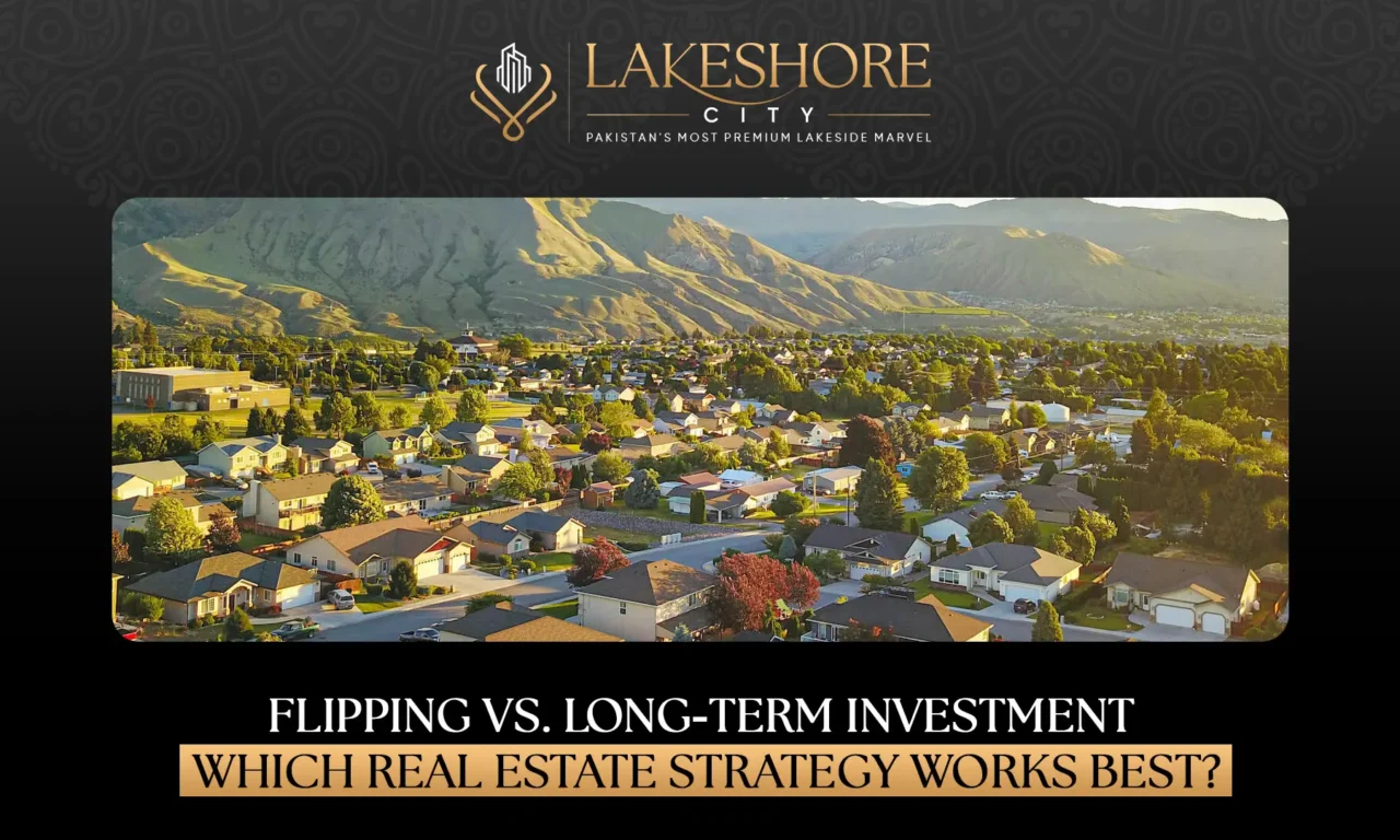 Flipping vs Long-Term Investment: Which Real Estate Strategy Works Best?
