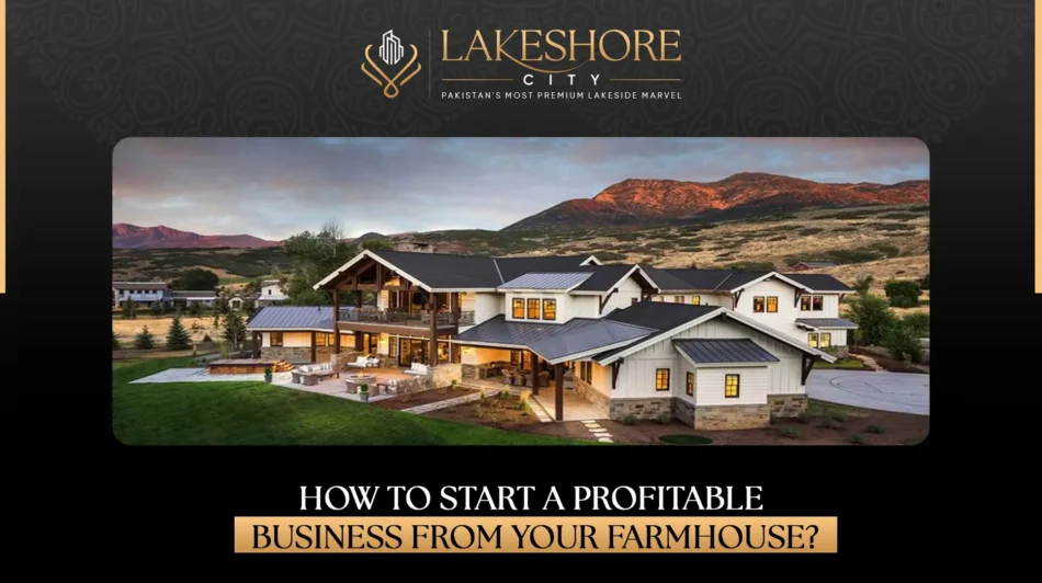 How to Start a Profitable Business from Your Farmhouse?