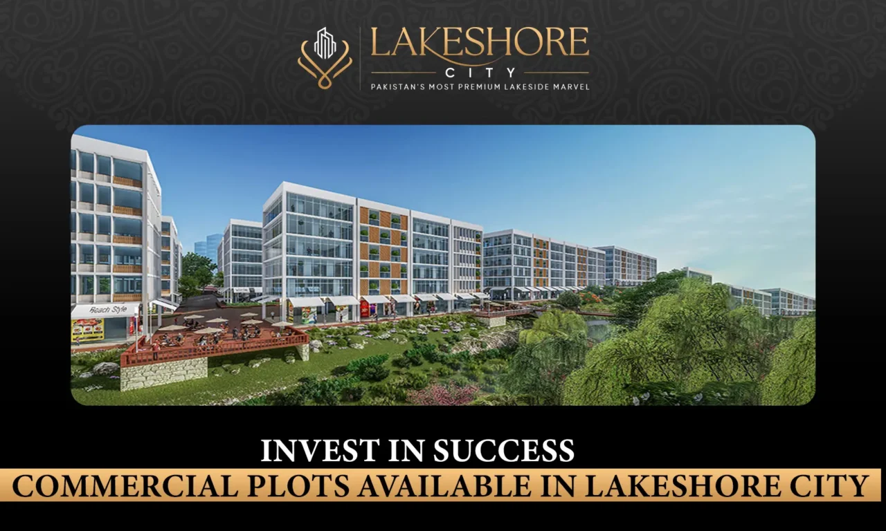 Invest in Success – Commercial Plots Available in Lakeshore City